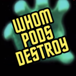 Whom Pods Destroy